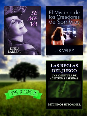 cover image of Se me va + El Misterio de los Creadores de Sombras + Las Reglas del Juego